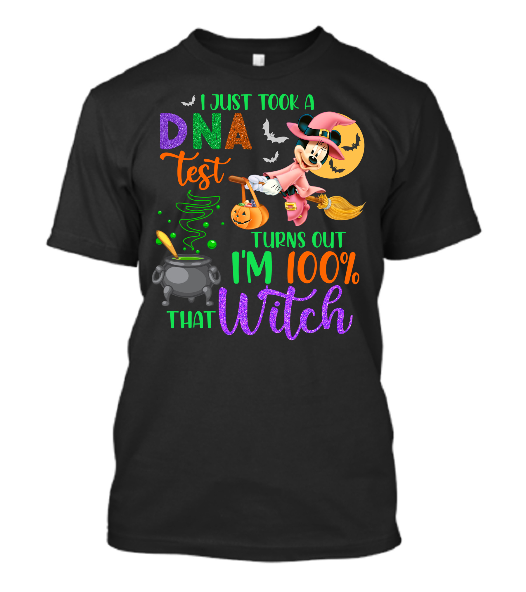 I Just Took A Dna Test Turns Out I'm 100% That Witch Minnie-D Halloween Bats Cauldron Moon Broomstick Magic T-Shirt