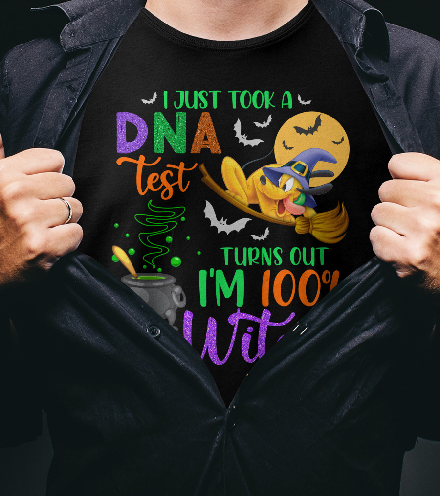 I Just Took A Dna Test Turns Out I'm 100% That Witch Halloween Bats Cauldron Pluto-D T-Shirt
