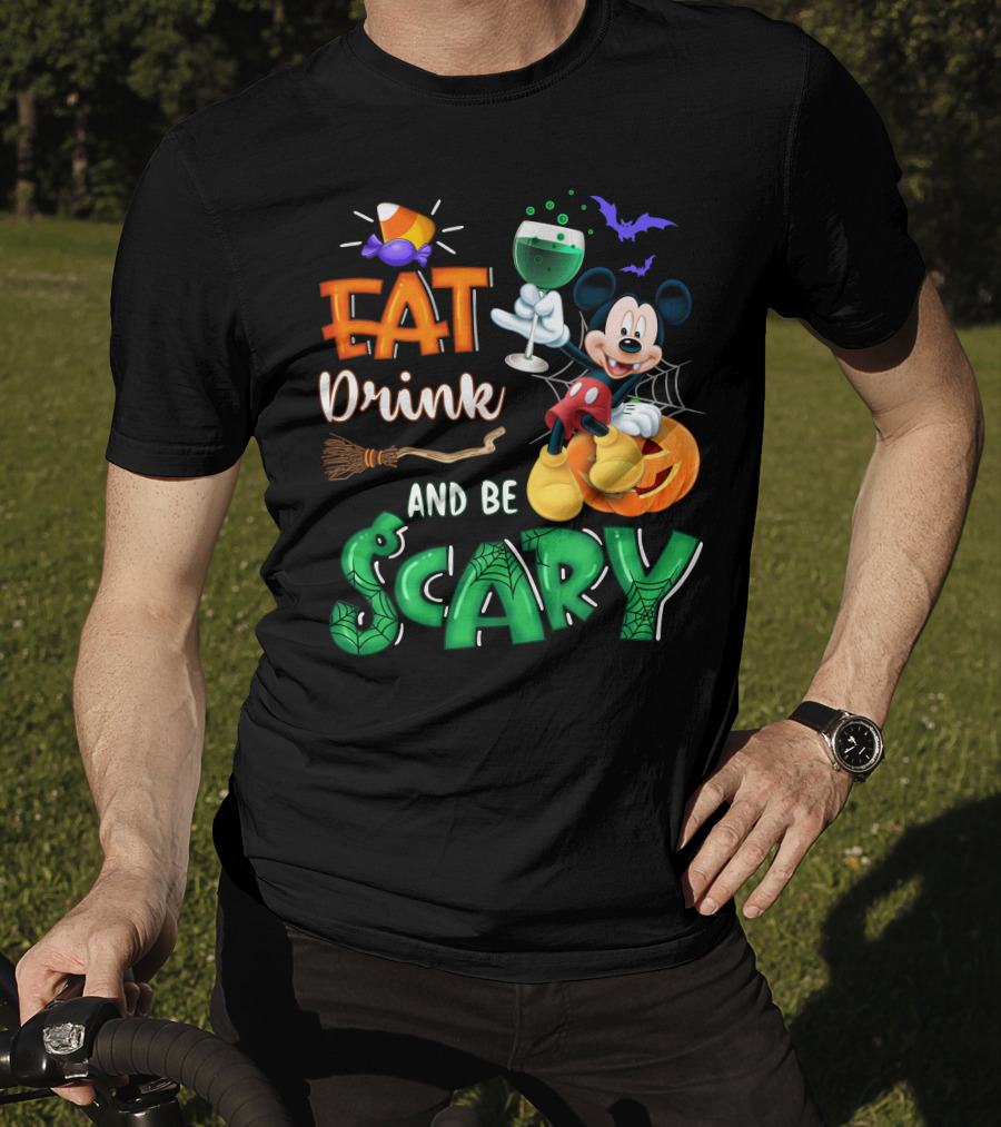 Eat Drink And Be Scary Mickey Halloween Wine Candy Bats Broom Pumpkin T-Shirt