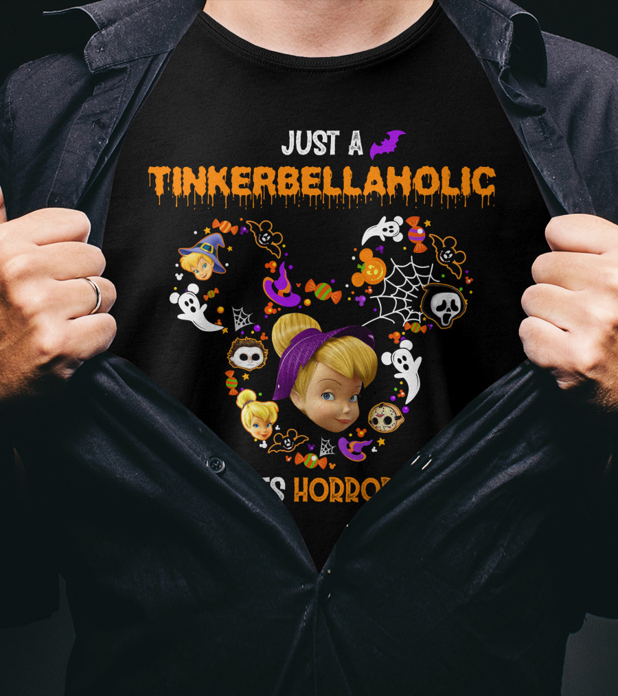 Just A Tinkerbellaholic Who Loves Horror Movies T-Shirt