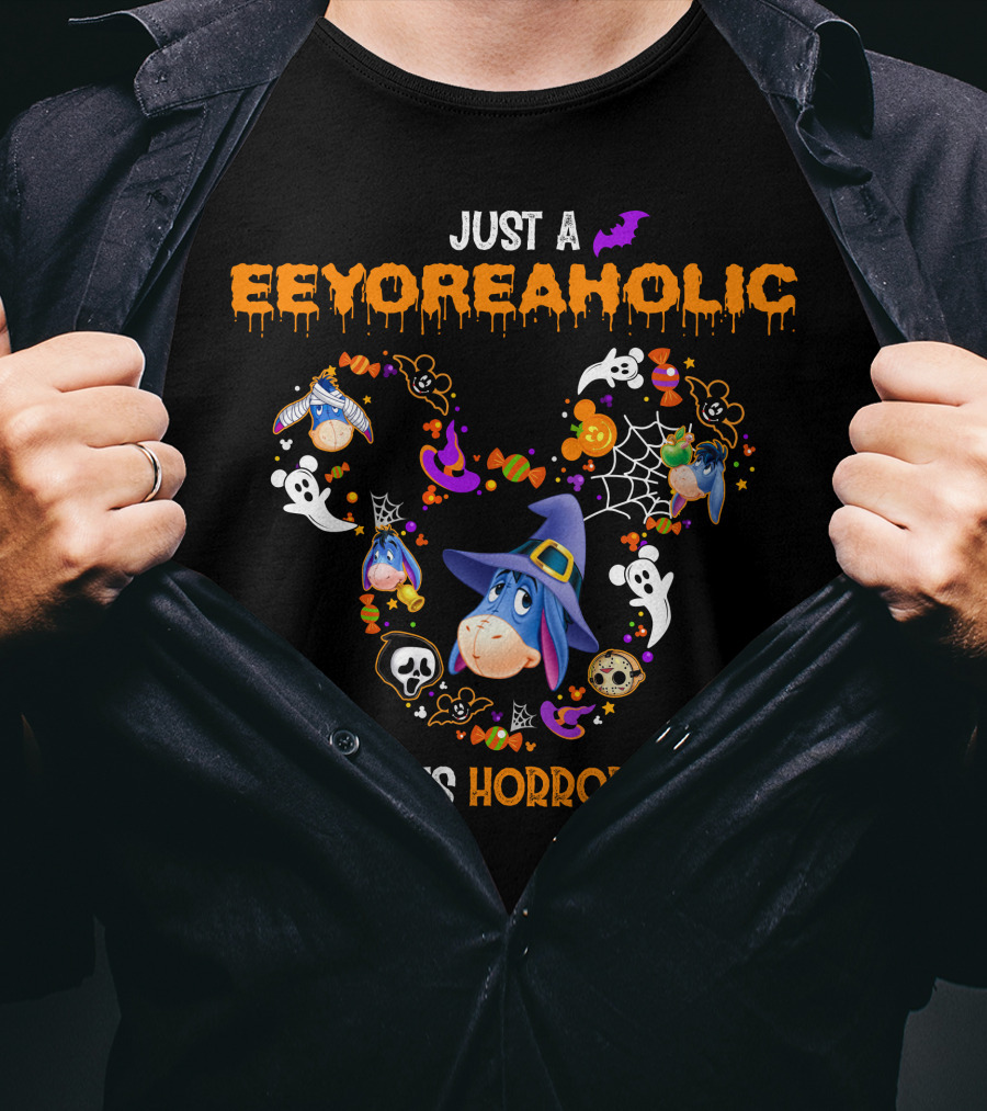 Just A Eeyoreaholic Who Loves Horror Movies T-Shirt