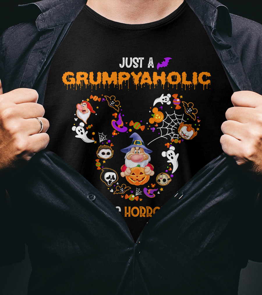 Just A Grumpyaholic Who Loves Horror Movies T-Shirt