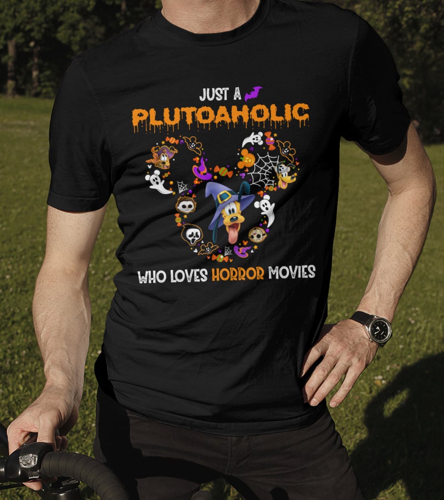 Just A Plutoaholic Who Loves Horror Movies T-Shirt