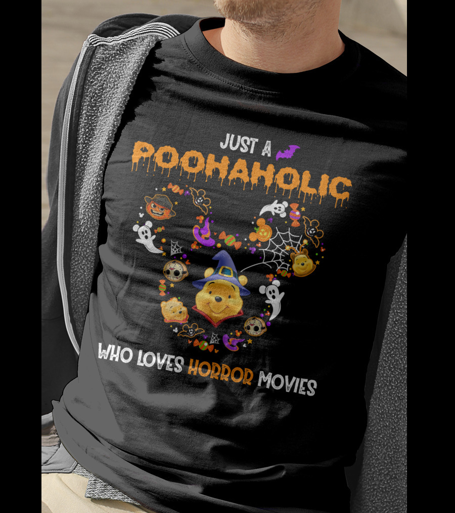Just A Poohaholic Who Loves Horror Movies T-Shirt