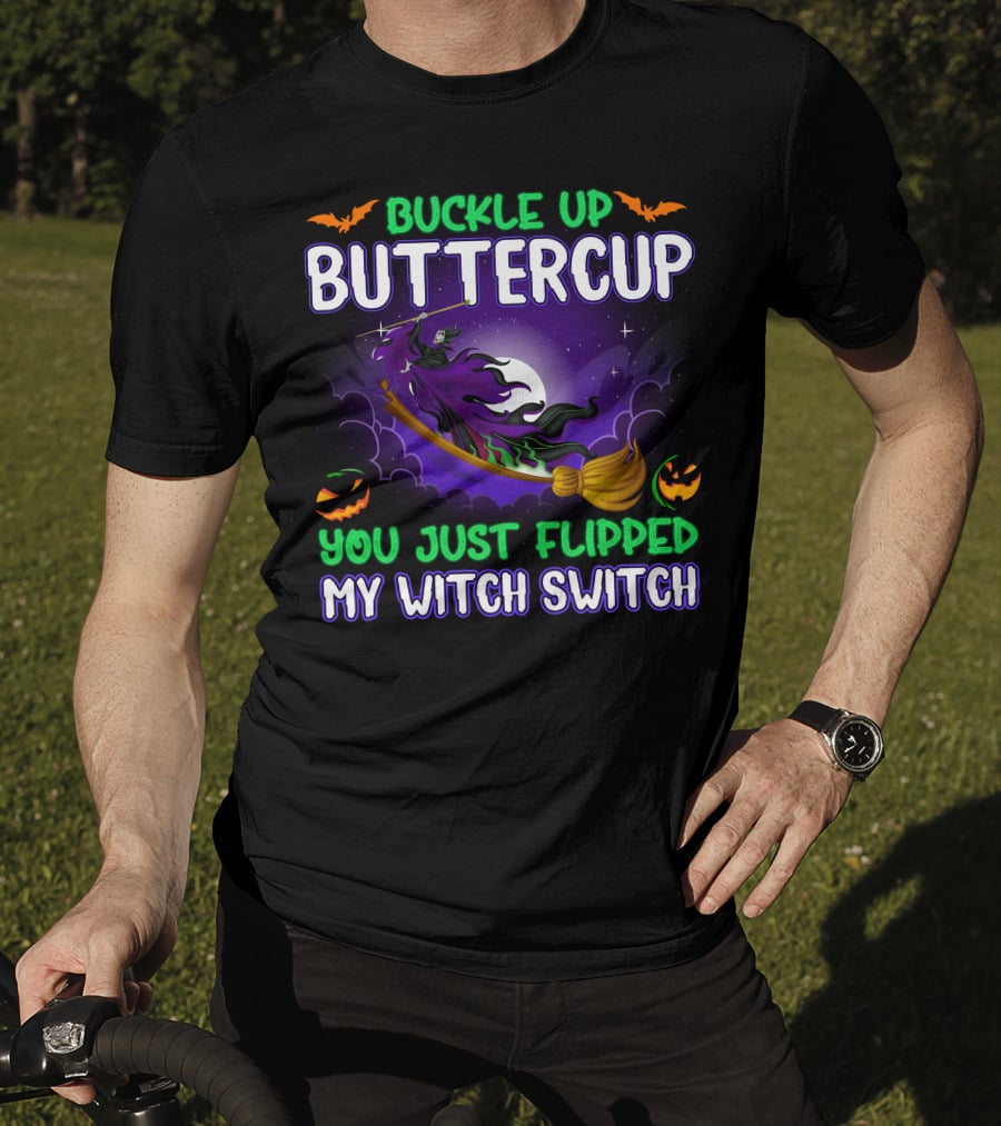 Buckle Up Buttercup You Just Flipped My Witch Switch Maleficient Halloween Bats And Pumpkins T-Shirt