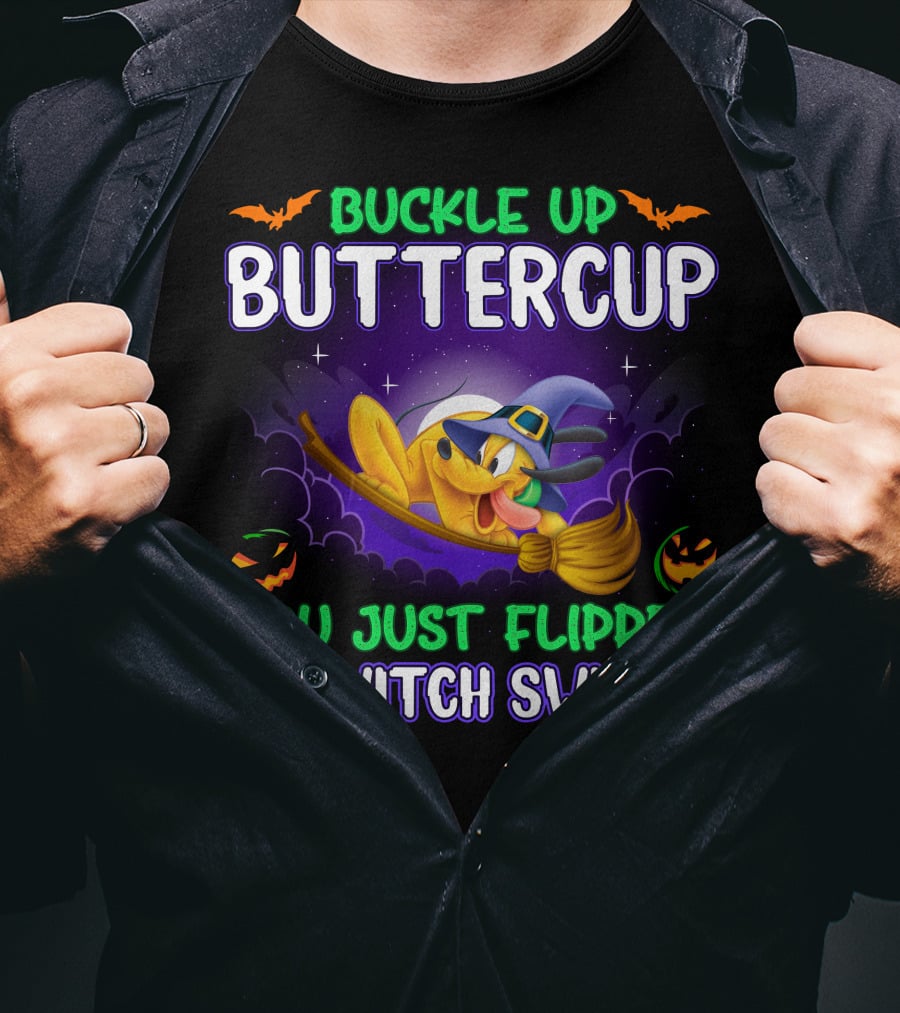 Buckle Up Buttercup You Just Flipped My Witch Switch Pluto Halloween T-Shirt