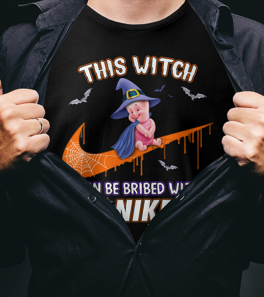 This Witch Can Be Bribed With Nike Piglet Halloween Theme T-Shirt