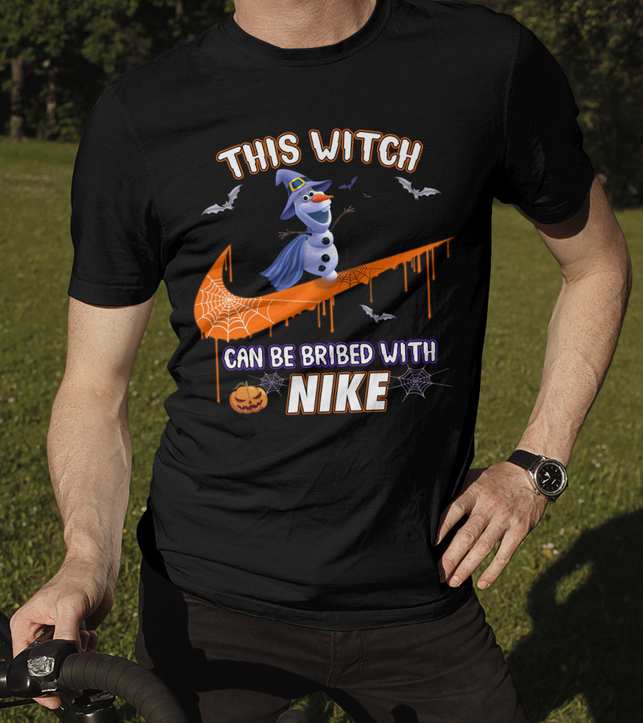 This Witch Can Be Bribed With Nike Olaf Halloween T-Shirt