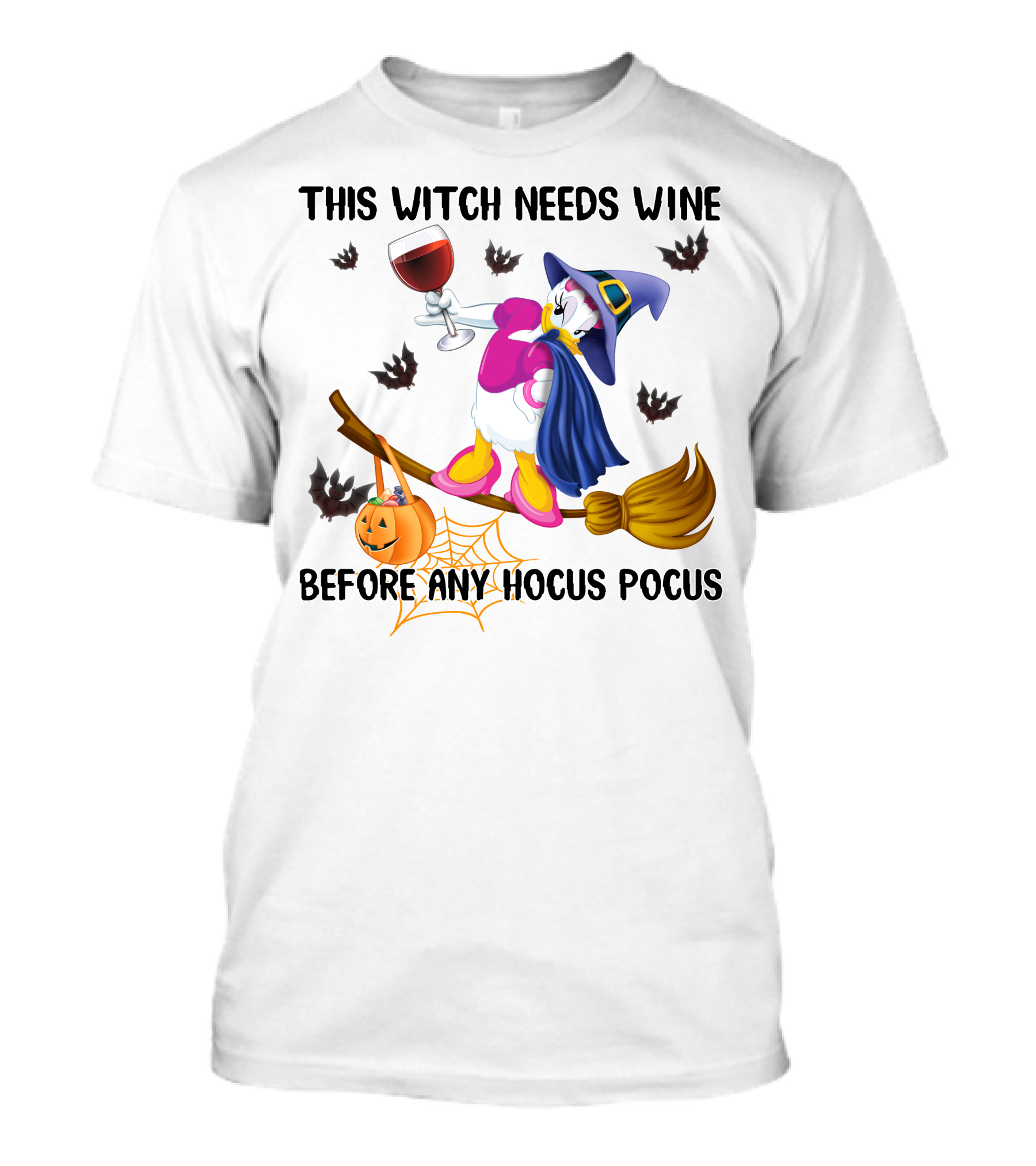 This Witch Needs Wine Before Any Hocus Pocus Daisy Halloween Broomstick Pumpkin Bat Spiderweb T-Shirt