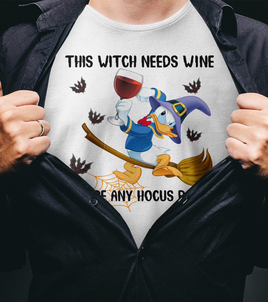 This Witch Needs Wine Before Any Hocus Pocus Duck In Witch Hat On Broomstick With Wine Glass And Bats T-Shirt