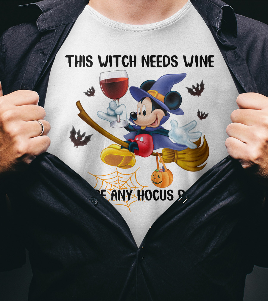 This Witch Needs Wine Before Any Hocus Pocus Mickey Mouse Halloween Broomstick Bat Pumpkin T-Shirt