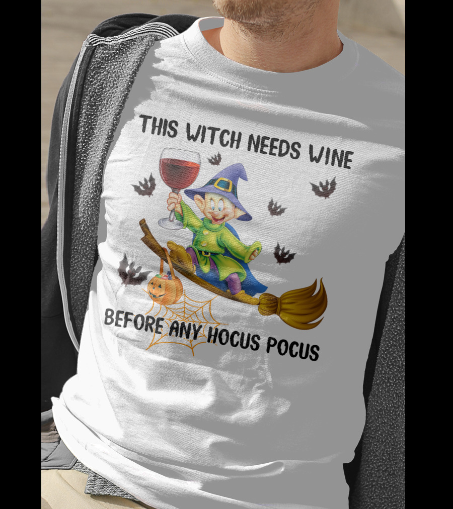 This Witch Needs Wine Before Any Hocus Pocus Dopey Halloween Bats Pumpkin T-Shirt