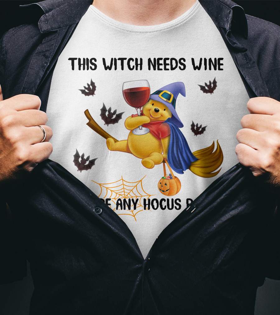 This Witch Needs Wine Before Any Hocus Pocus Pooh T-Shirt