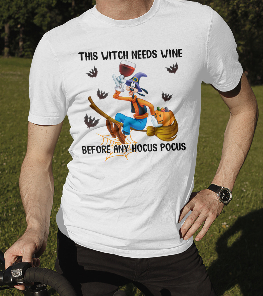 This Witch Needs Wine Before Any Hocus Pocus Goofy Broomstick Bat Pumpkin Hat T-Shirt