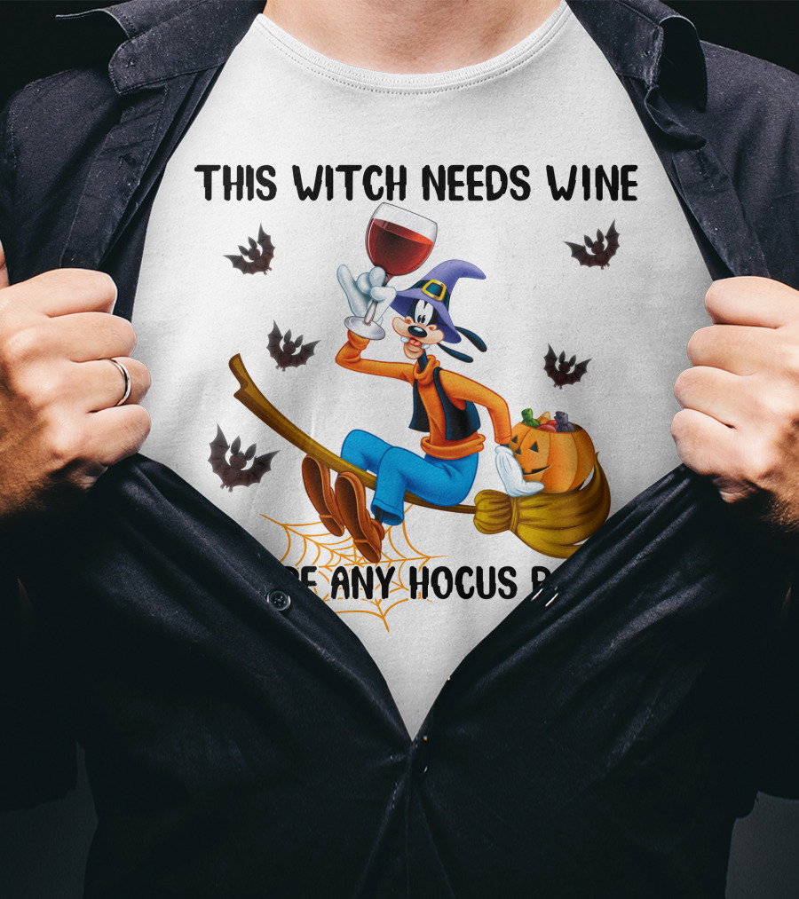 This Witch Needs Wine Before Any Hocus Pocus Goofy Broomstick Bat Pumpkin Hat T-Shirt
