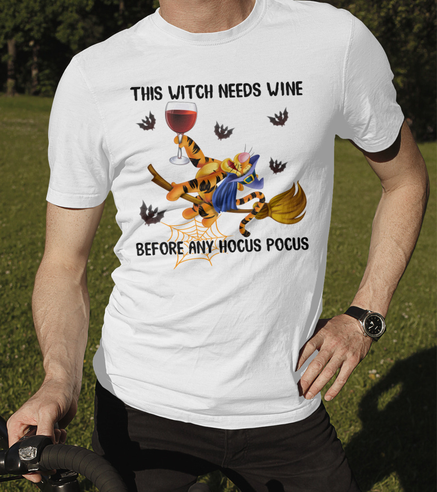 This Witch Needs Wine Before Any Hocus Pocus Tigger Broomstick And Wine Glass Halloween Bat Spiderweb T-Shirt