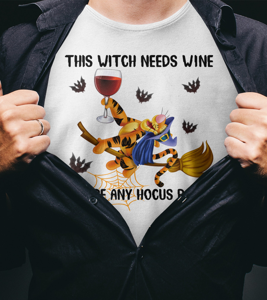 This Witch Needs Wine Before Any Hocus Pocus Tigger Broomstick And Wine Glass Halloween Bat Spiderweb T-Shirt