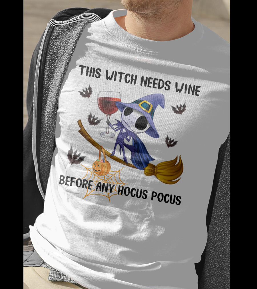 This Witch Needs Wine Before Any Hocus Pocus Jack Skellington T-Shirt