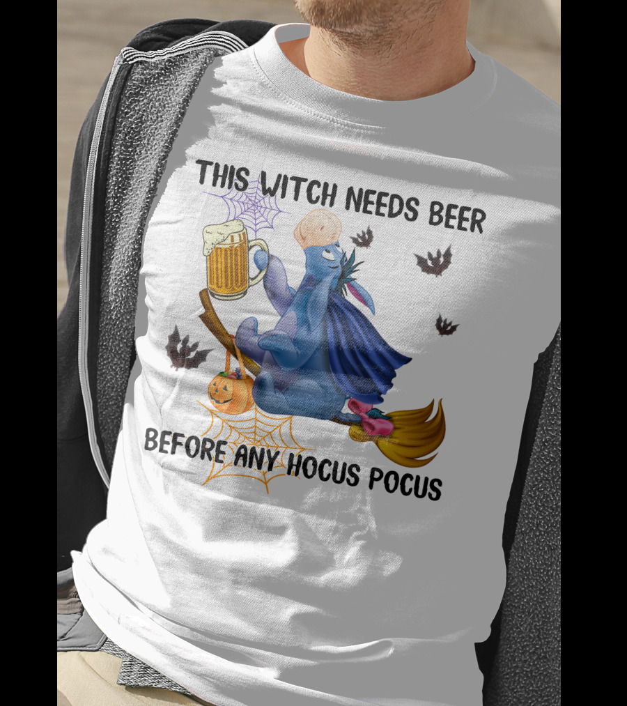 This Witch Needs Beer Before Any Hocus Pocus Eeyore T-Shirt