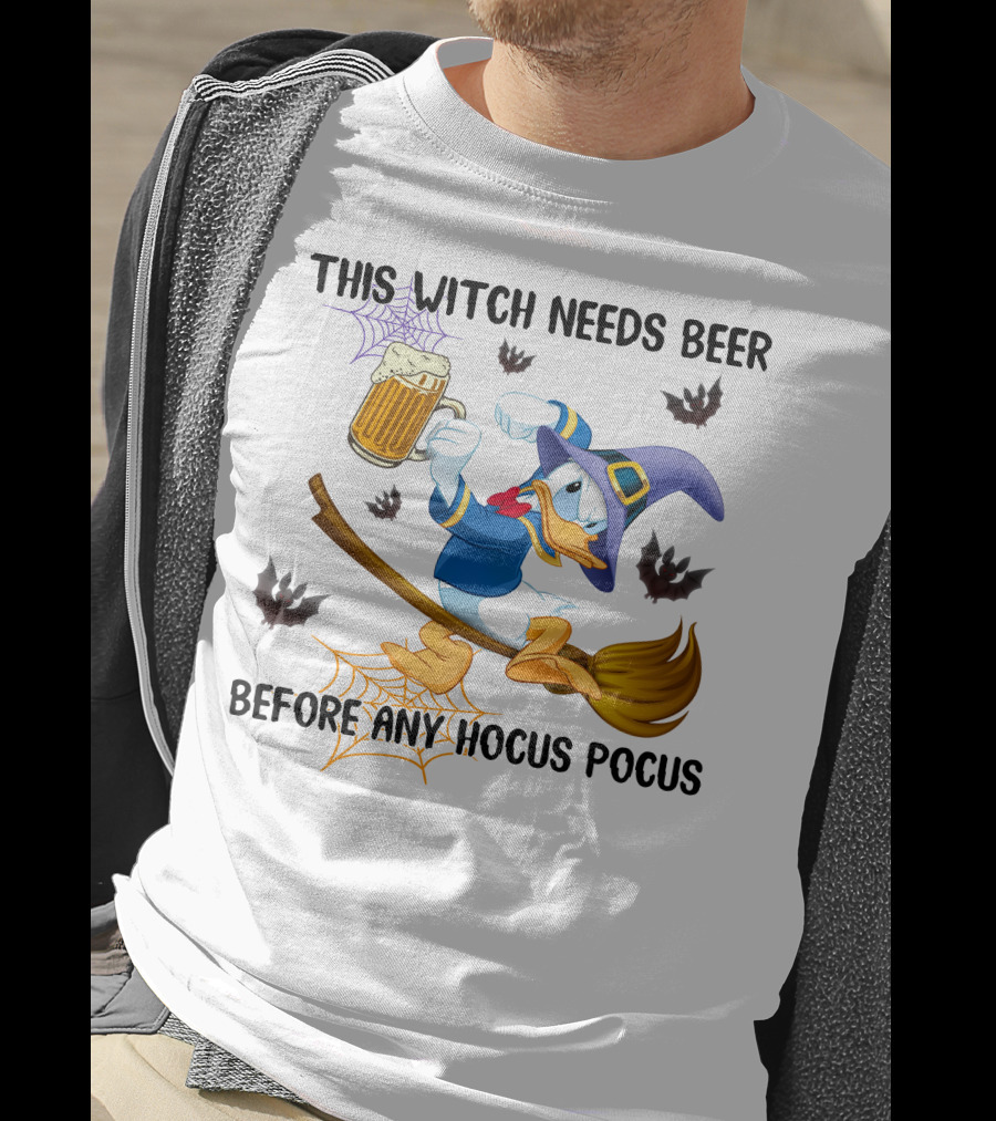 This Witch Needs Beer Before Any Hocus Pocus Donald Duck Halloween T-Shirt