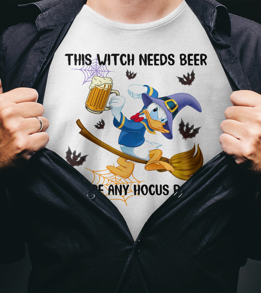 This Witch Needs Beer Before Any Hocus Pocus Donald Duck Halloween T-Shirt