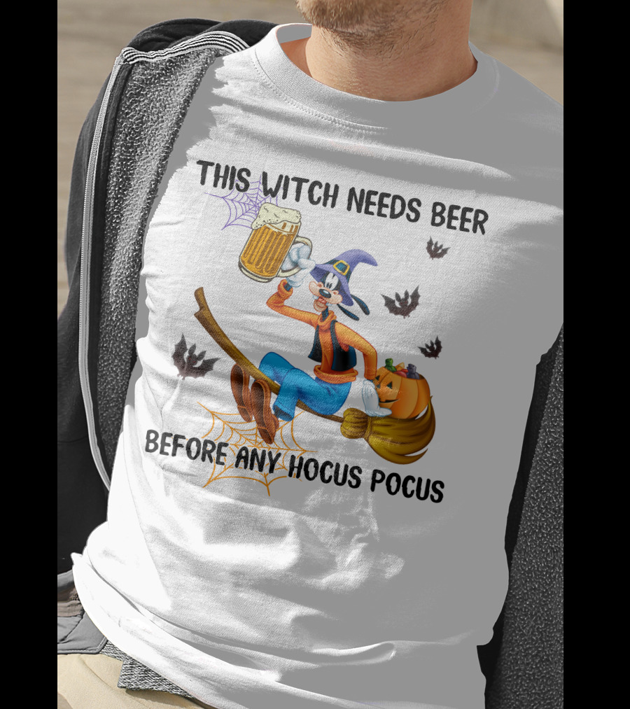 This Witch Needs Beer Before Any Hocus Pocus Goofy Broomstick Pumpkin Halloween T-Shirt