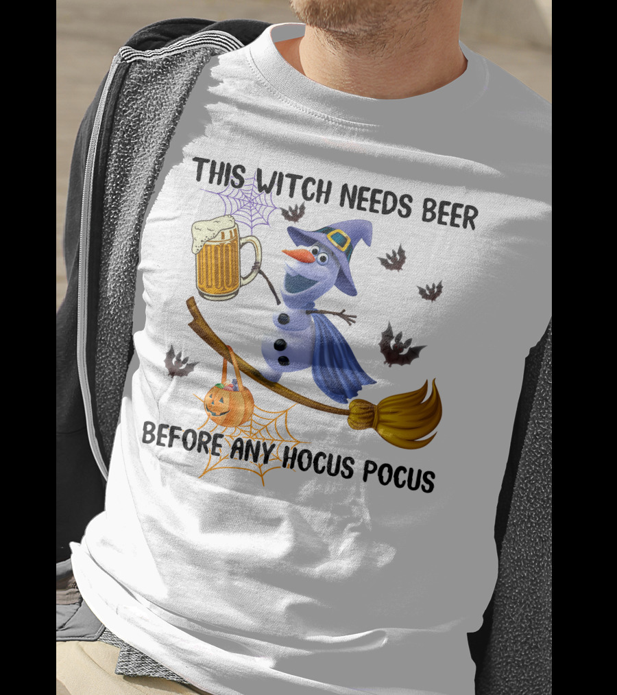 This Witch Needs Beer Before Any Hocus Pocus Olaf Broomstick Halloween Pumpkin T-Shirt