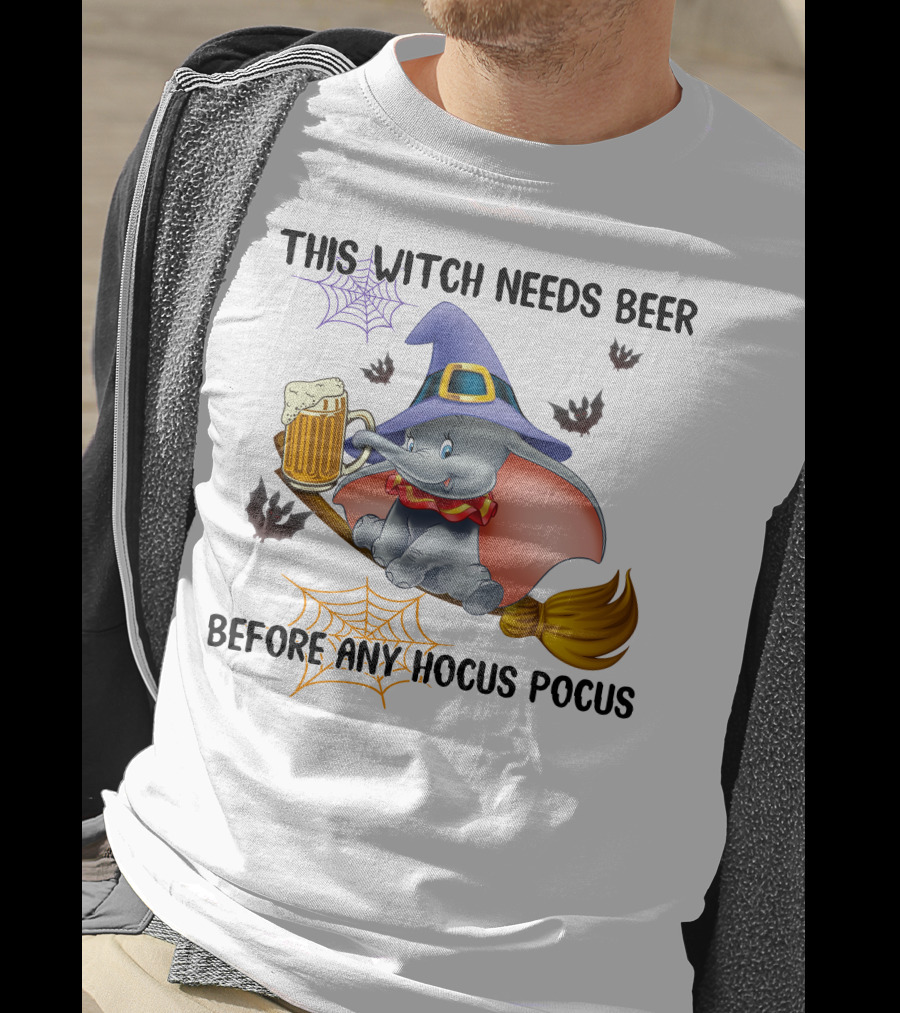 This Witch Needs Beer Before Any Hocus Pocus Dumbo T-Shirt