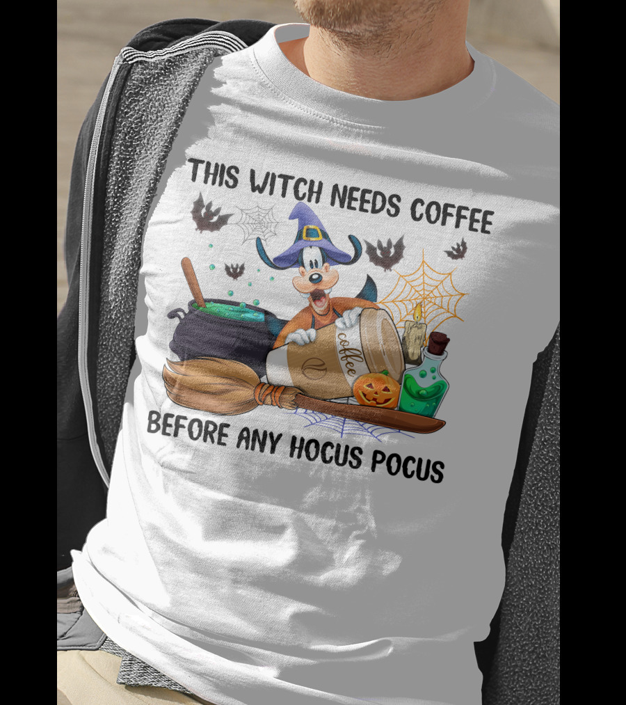 This Witch Needs Coffee Before Any Hocus Pocus Goofy Halloween T-Shirt