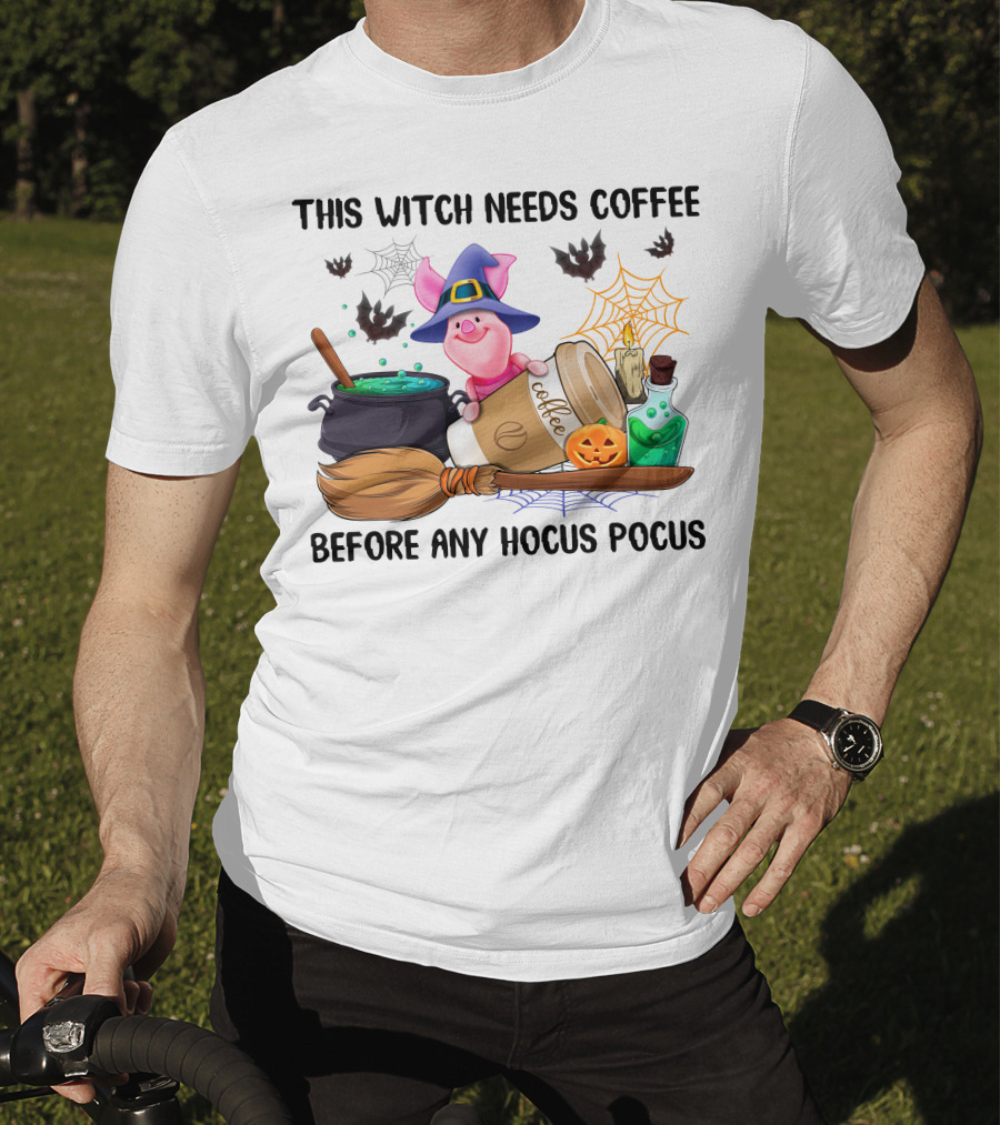 This Witch Needs Coffee Before Any Hocus Pocus Piglet Pumpkin Bats Potions T-Shirt