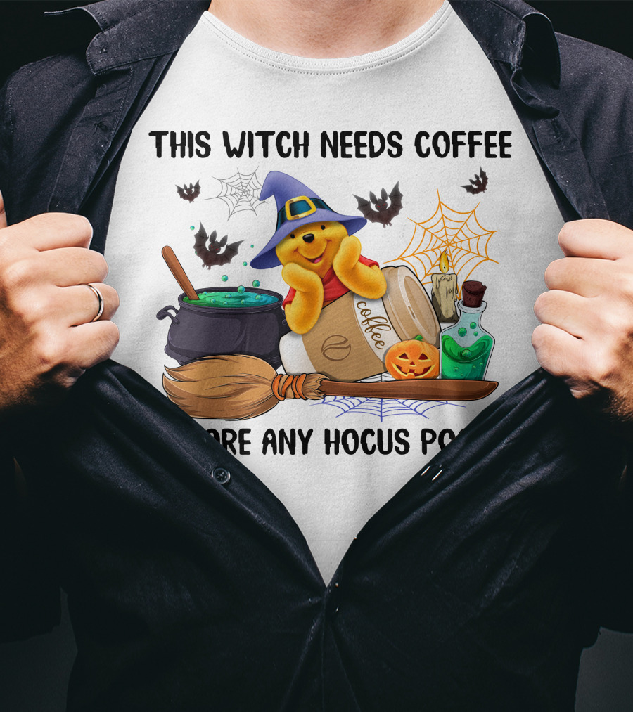 This Witch Needs Coffee Before Any Hocus Pocus Pooh Halloween T-Shirt
