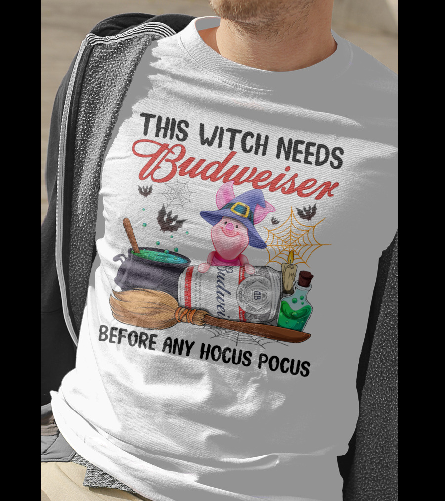 This Witch Needs Budweiser Before Any Hocus Pocus Piglet Magic T-Shirt