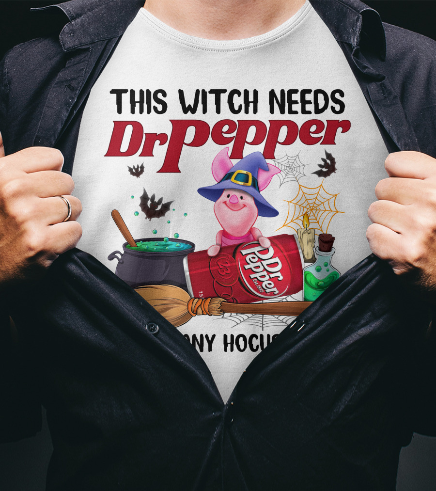 This Witch Needs Dr Pepper Piglet Before Any Hocus Pocus T-Shirt