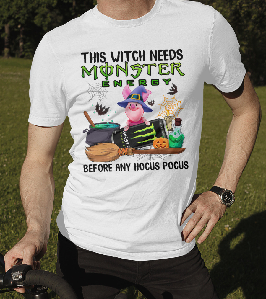 This Witch Needs Monster Energy Before Any Hocus Pocus Piglet T-Shirt