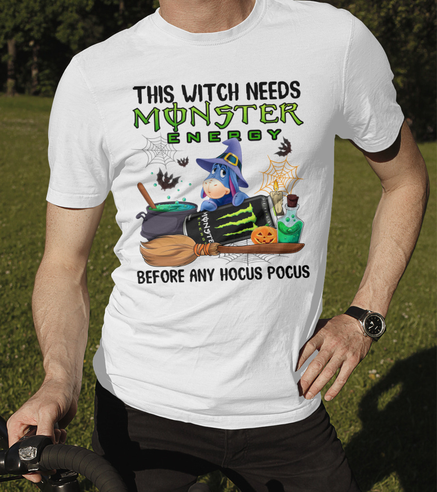 This Witch Needs Monster Energy Before Any Hocus Pocus Eeyore Halloween T-Shirt