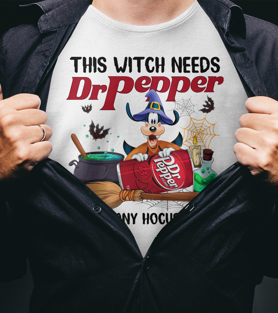 This Witch Needs Dr Pepper Before Any Hocus Pocus Goofy T-Shirt