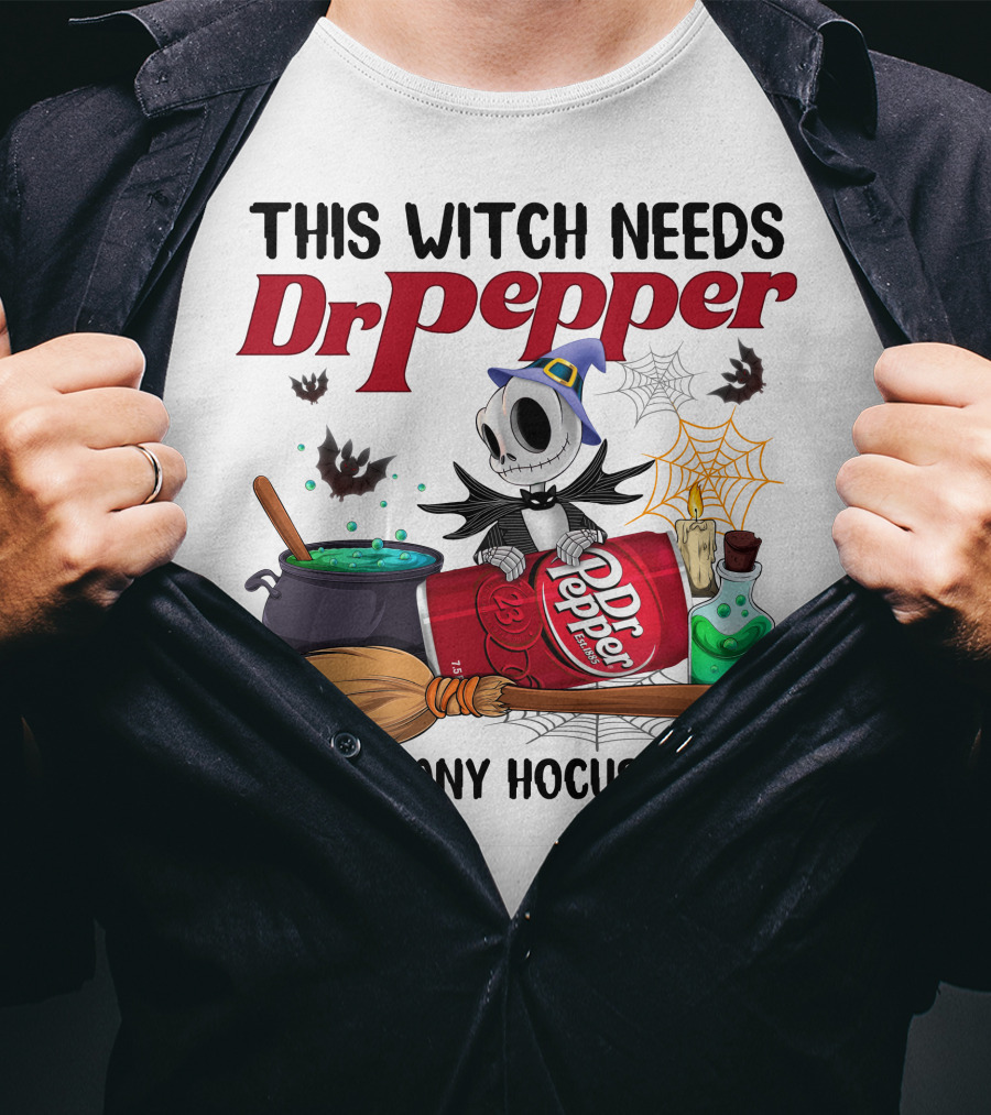 This Witch Needs Dr Pepper Before Any Hocus Pocus Jack Skellington T-Shirt