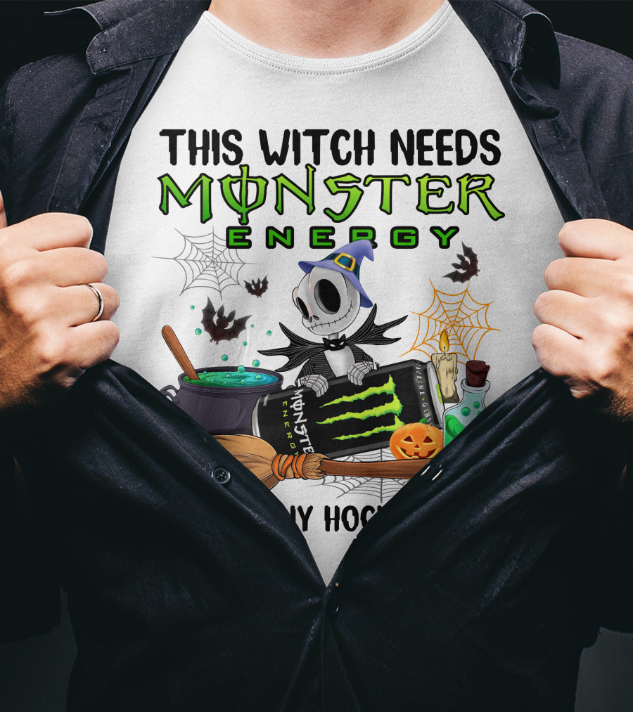 This Witch Needs Monster Energy Before Any Hocus Pocus Jack Skellington T-Shirt