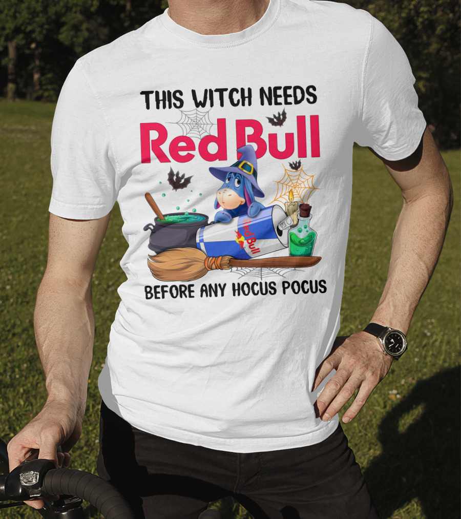 This Witch Needs Red Bull Before Any Hocus Pocus Eeyore T-Shirt