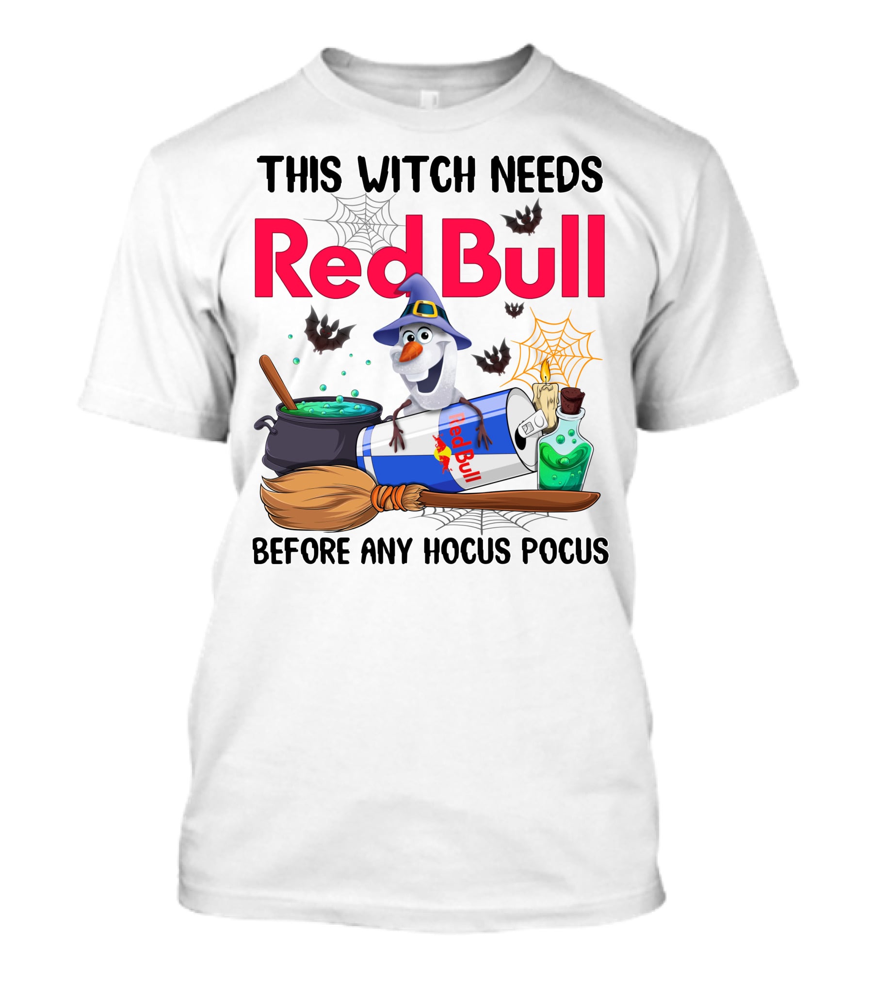 This Witch Needs Red Bull Before Any Hocus Pocus Olaf T-Shirt
