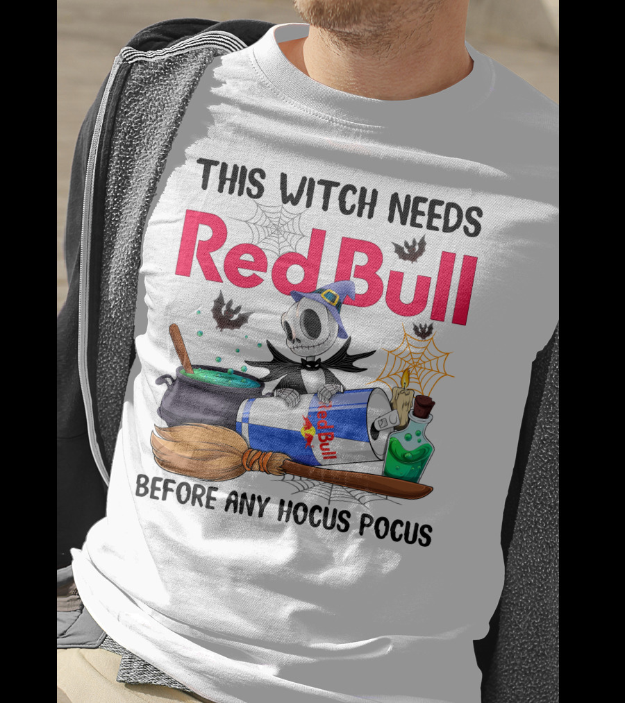 This Witch Needs Red Bull Before Any Hocus Pocus Jack Skellington T-Shirt
