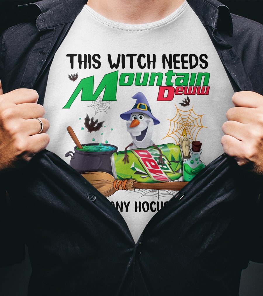 This Witch Needs Mountain Dew Before Any Hocus Pocus Olaf Halloween T-Shirt