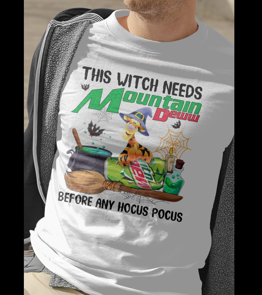 This Witch Needs Mountain Dew Tigger Before Any Hocus Pocus T-Shirt