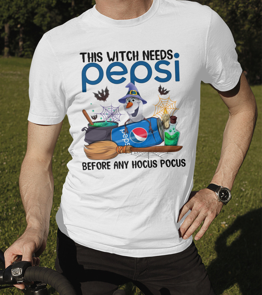 This Witch Needs Pepsi Before Any Hocus Pocus Olaf T-Shirt