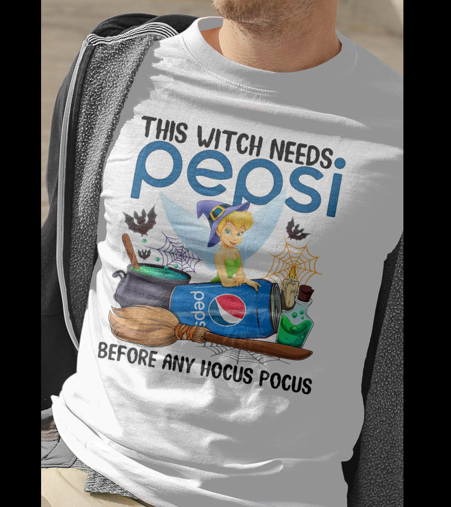 This Witch Needs Pepsi Before Any Hocus Pocus Tinker Bell T-Shirt