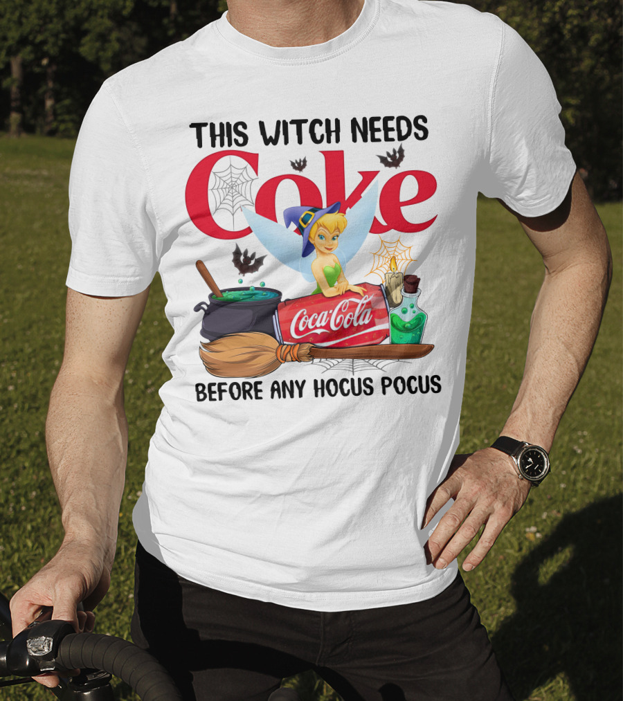 Tinker Bell This Witch Needs Coke Before Any Hocus Pocus Coca-Cola T-Shirt