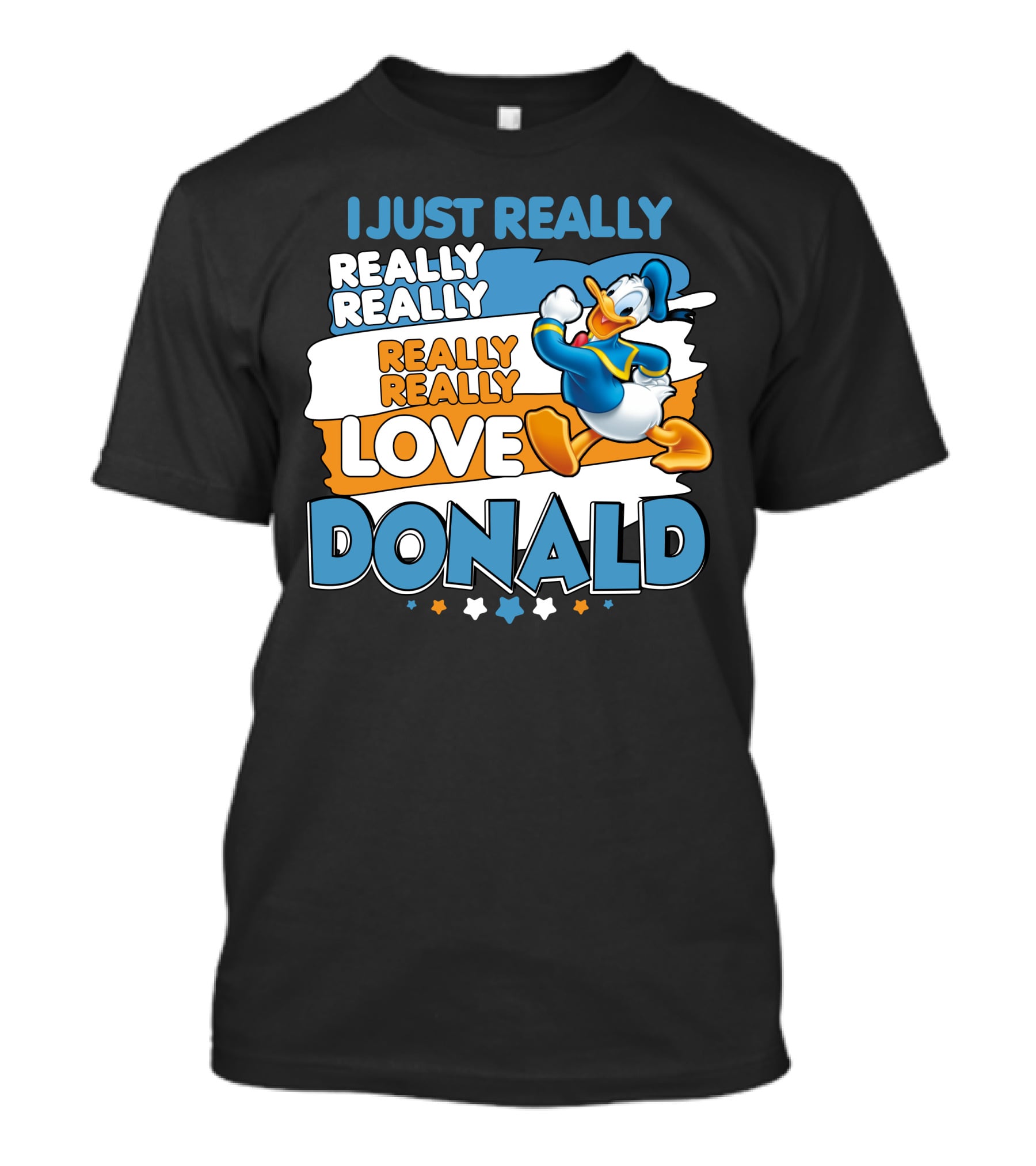 I Just Really Really Really Really Really Love Donald T-Shirt