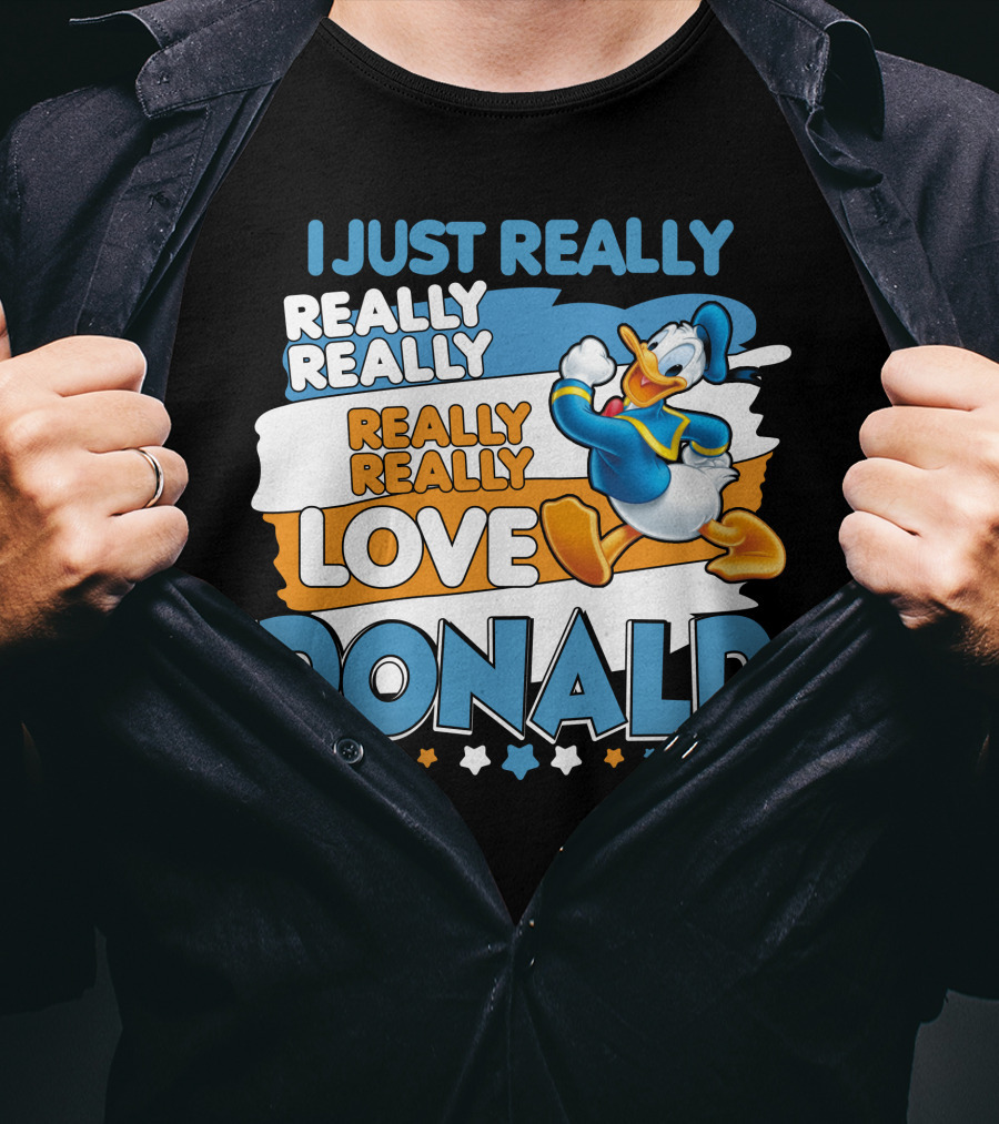 I Just Really Really Really Really Really Love Donald T-Shirt