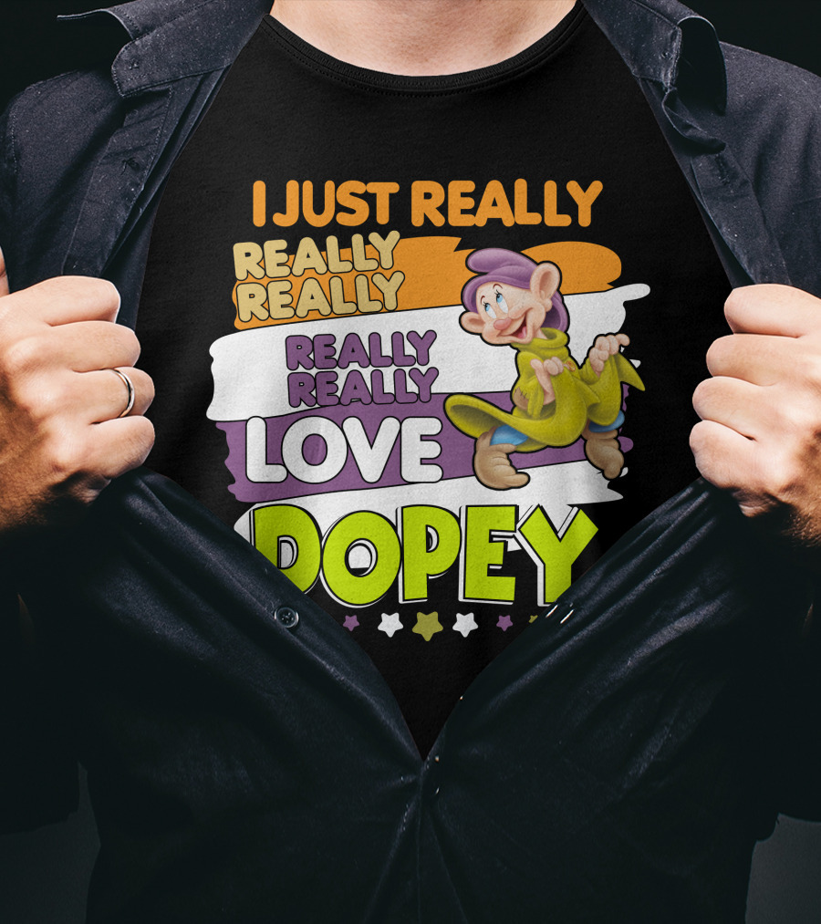 I Just Really Really Really Really Really Love Dopey T-Shirt