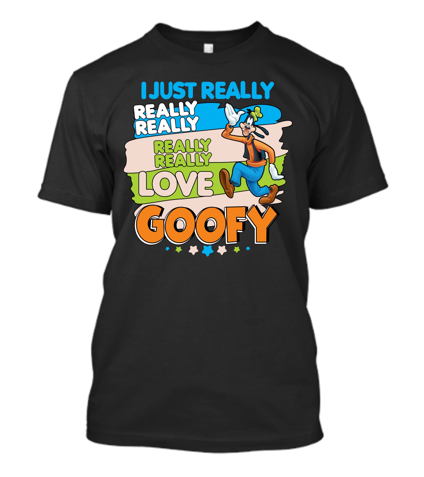 I Just Really Really Really Really Really Love Goofy T-Shirt